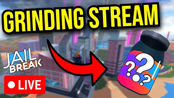 GRINDING ROBLOX JAILBREAK LIVE!
