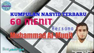 Kumpulan Nasyid Terbaik - For Studying || Ma al Qamar || Muhammad Al-Muqit