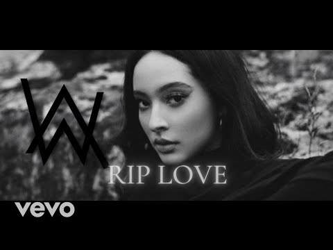 Alan Walker Style ,Faouzia - Rip Love