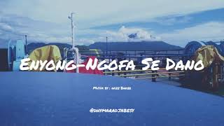 Ngofa Se Dano-Enyong (musik by: WizzBaker)