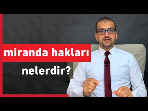 Miranda hakları nelerdir?