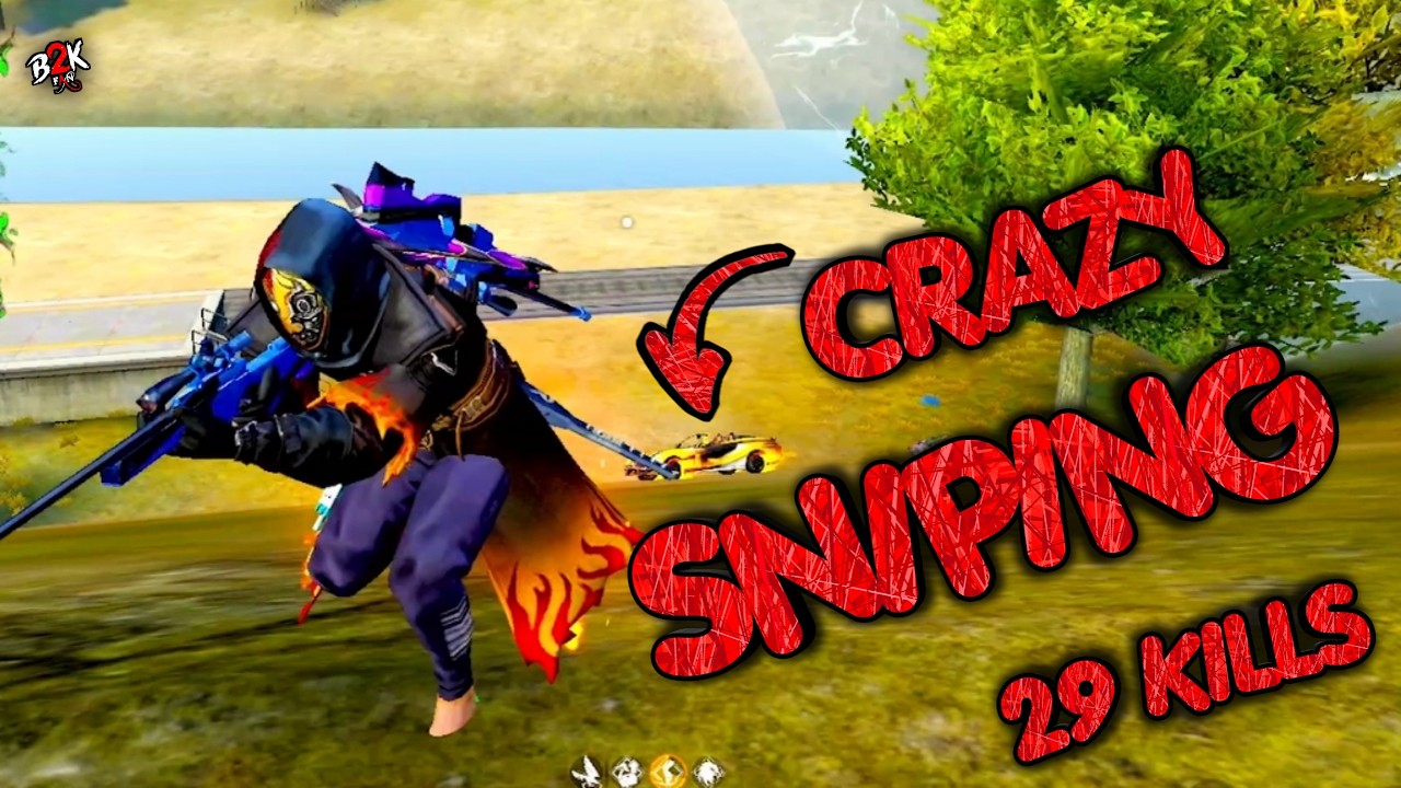 [B2K] FREE FIRE: CRAZY SNIPING 29 KILLS | ENJOY WATCHING!