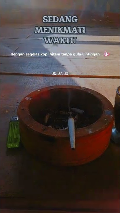 story wa rokok sambil ngopi 30 detik