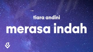 Merasa Indah - Tiara Andini (Lyrics)