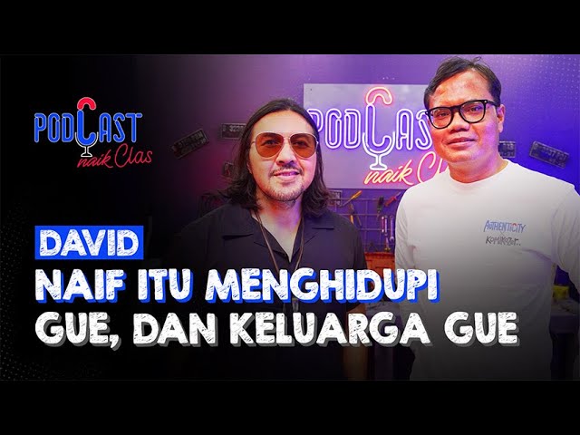 Cerita David Bayu Tabrak Tukang Parkir -  PodCast Naik Clas class=