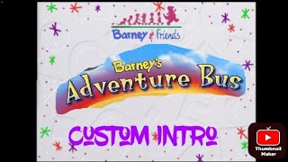 Barneys Adventure Bus Custom Intro