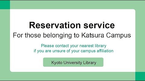 Reservation service for those belonging to Katsura Campus.