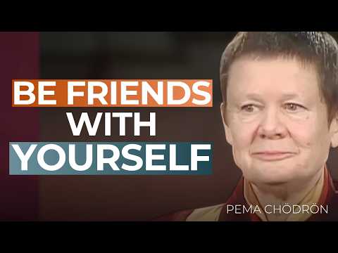 How to Finally Feel at Home in Your Own Mind and Body | Pema Chödrön
