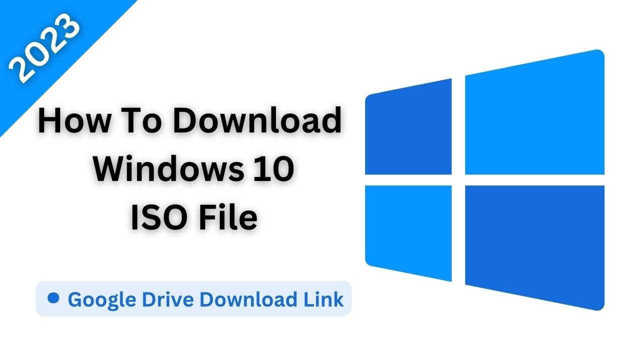 Windows 10 ISO file Google Drive link  Upgrade Windows 7 or 8 to Windows  10 using Windows 10 ISO 