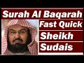 Surah Baqarah (Fast Recitation) Speedy and quick reading in 59 minutes by Sheikh Sudais