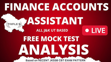 Finance Accounts Assistant Free Mock Test : ANALYSIS & JKPSI Court Case Update