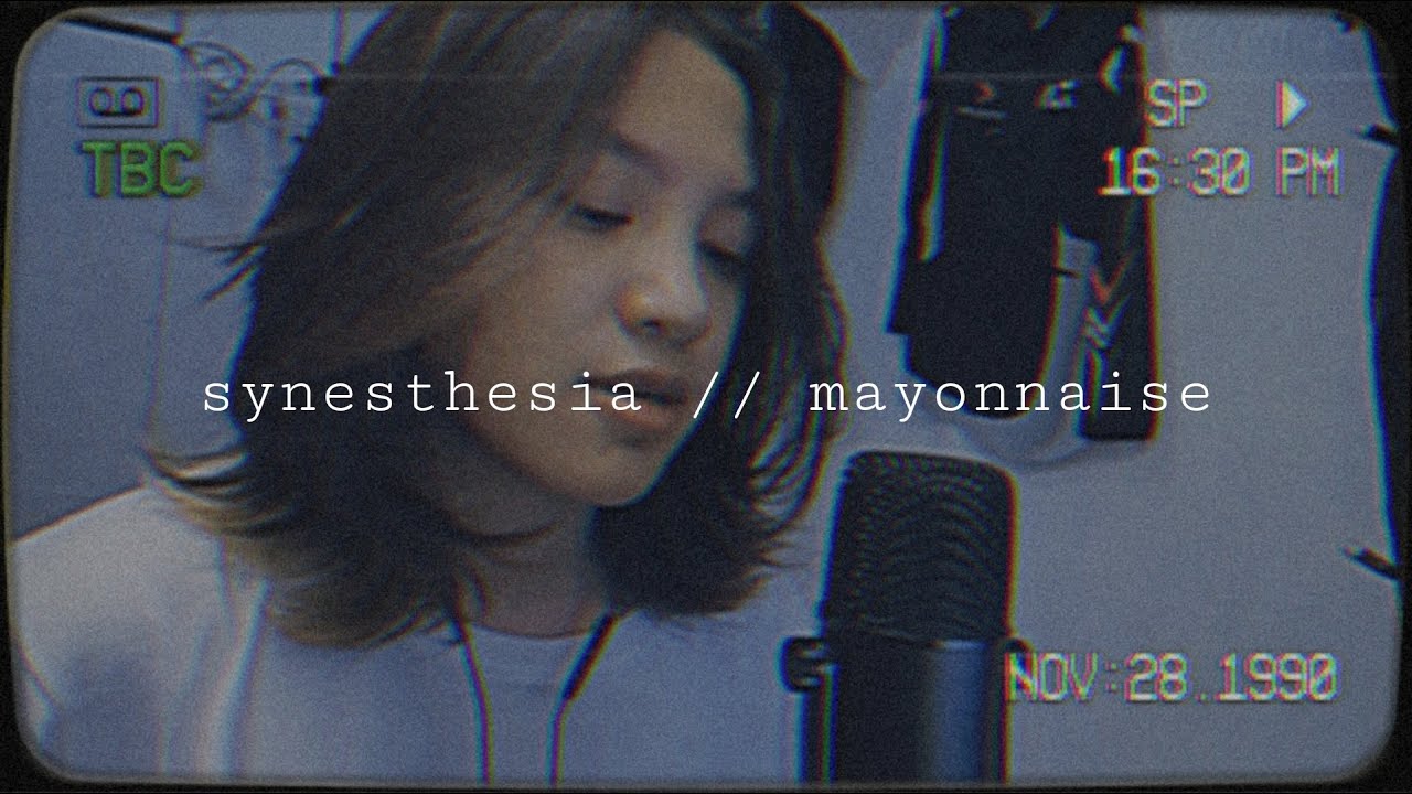 synesthesia // mayonnaise (cover)