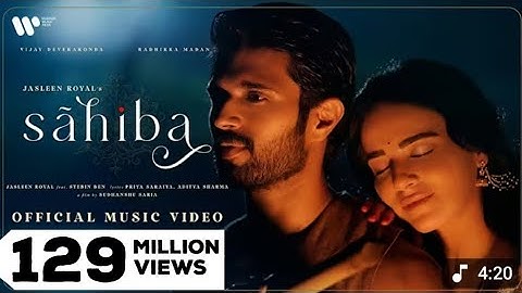 Sahiba (Music Video)Jasleen Royal Vijay Deverakonda Radhikka Madan Stebin Priya Aditya 30 wk Earning