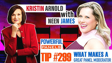 Powerful Panel Discussion Tip #299 with Neen James: What Makes a Great Panel Moderator