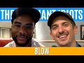 Blow | Brilliant Idiots with Charlamagne Tha God and Andrew Schulz