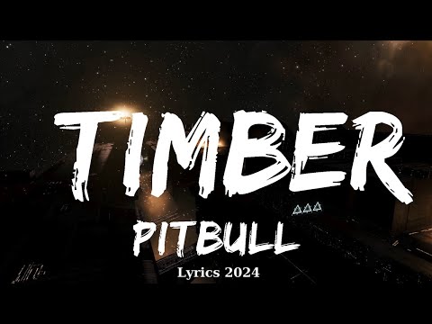 Pitbull – Timber (Lyrics) ft. Ke$ha  || Music Thatcher