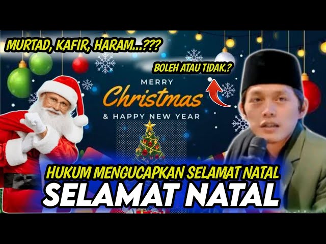 GUS IQDAM TERBARU| HUKUM MENGUCAPKAN SELAMAT NATAL  MURTAD, HAR4M, BID,AH..??? class=