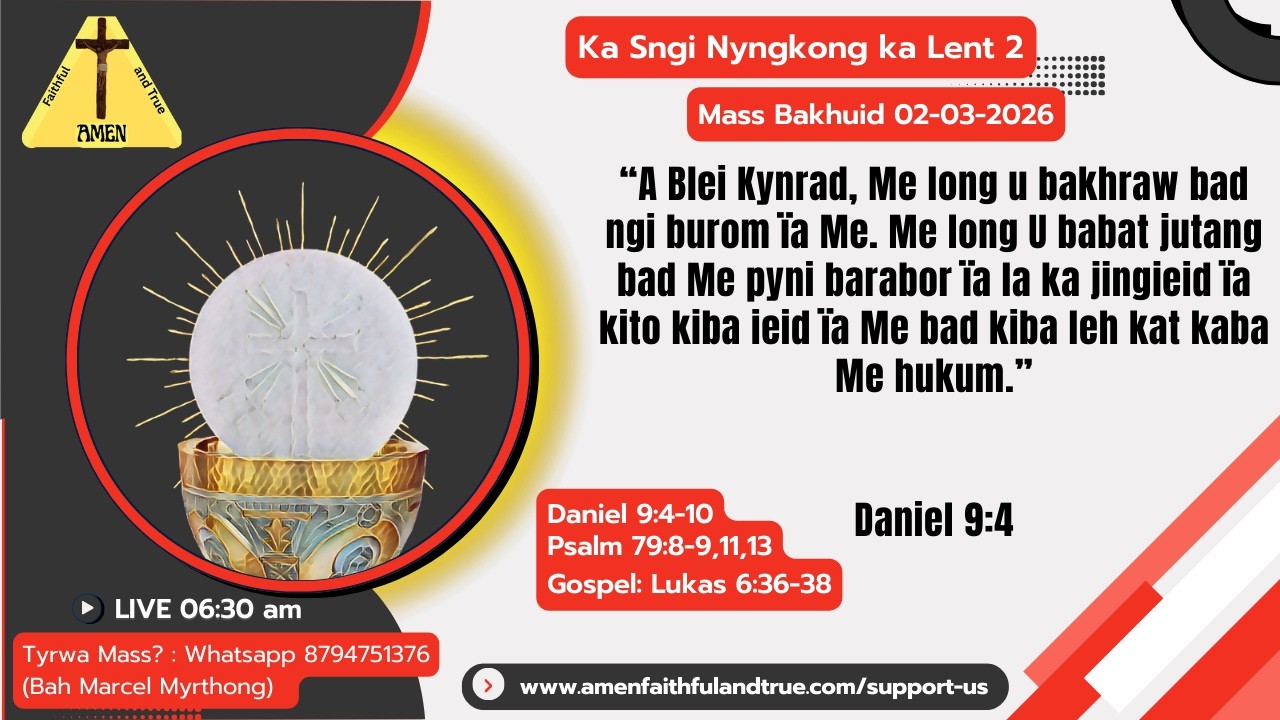 Ka Mass Bakhuid | Ka Sngi Nyngkong ka Lent 2 | 02-03-2026