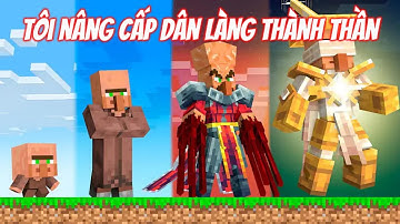 Tôi Nâng Cấp DÂN LÀNG Thành THẦN Trong Minecraft