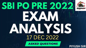 SBI PO PRE 2022 EXAM ANALYSIS 2022 ( 17 December ) | ASKED QUESTIONS | PAPER SOLUTION | PIYUSH SIR