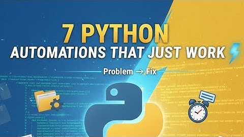 7 Python Automations You’ll Actually Use (Simple Scripts That Save Hours Every Day)