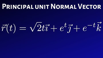How to Find the Principal Unit Normal Vector for r(t) = sqrt(2)ti + e^tj + e^(-t)k