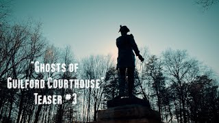 "Ghosts of Guilford Courthouse" Documentary Teaser: 3