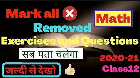 CBSE Board Math Syllabus class 12 latest [2020 - 21](List of all exercise and questions removed)