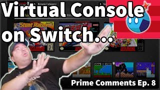 Virtual Console on Nintendo Switch | Prime Comments Ep. 8
