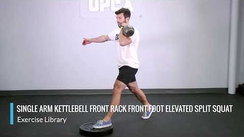 Single Arm Kettlebell Front Rack Front Foot Elevated Split Squat - OPEX Exercise Library