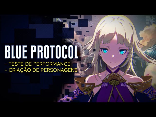 Blue Protocol - Requisitos Mínimos para Jogar, Criação de Personagem