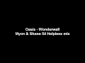 Wonderwall   myon  shane 54 helpless mix