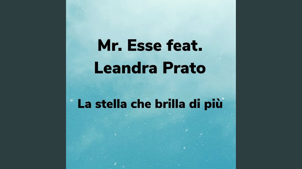 Obejrzyj La stella che brilla di più (feat. Leandra Prato) w YouTube Obejrzyj La stella che brilla di più (feat. Leandra Prato) w YouTube