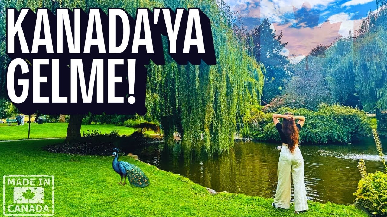 NEDEN KANADA'DA MUTSUZ OLABİLİRSİN? YOLA ÇIKMADAN ÖNCE BU VIDEO'YU İZLE!