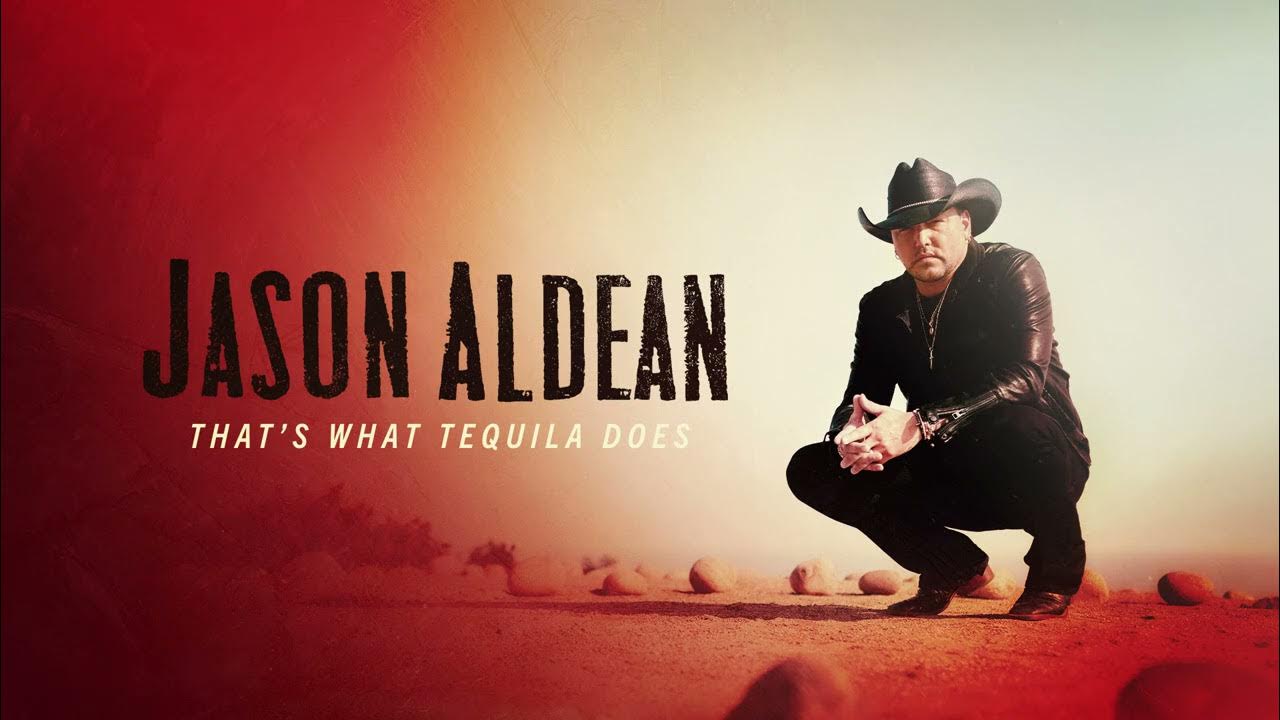Jason Aldean That’s What Tequila Does (Official Audio) YouTube