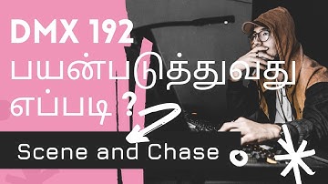 DMX Scene and Chase Program in Tamil | DMX192 பயன்படுத்துவது எப்படி? | DMX192 | Programming& Chasing