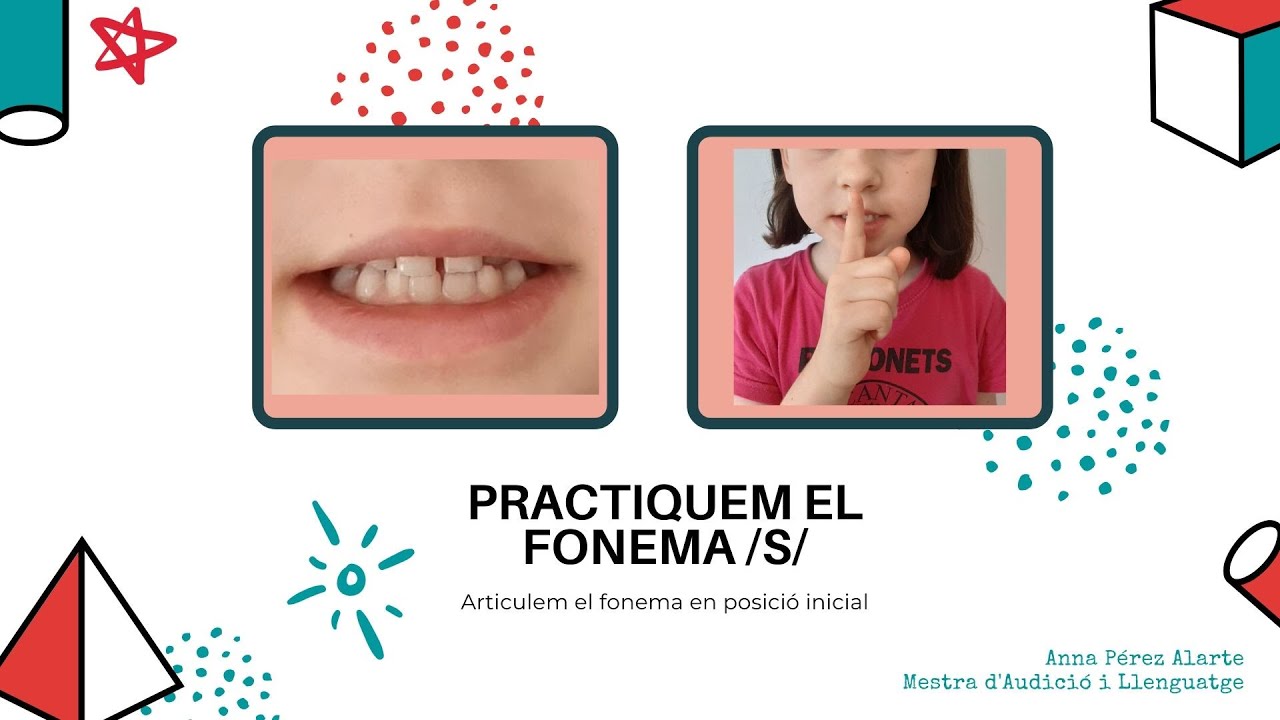 PRÀCTICA ARTICULATÒRIA. Fonema /S/. Audició i llenguatge. Educació infantil