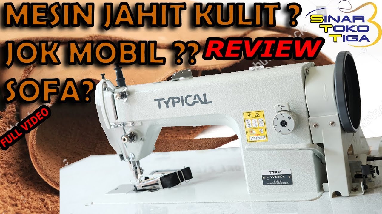  REVIEW TUTORIAL MESIN JAHIT TEBAL WALKING FOOT TYPICAL 