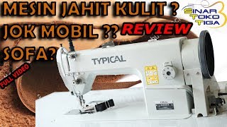 : [REVIEW] TUTORIAL MESIN JAHIT TEBAL WALKING FOOT TYPICAL GC0303CX | SINAR TOKO TIGA