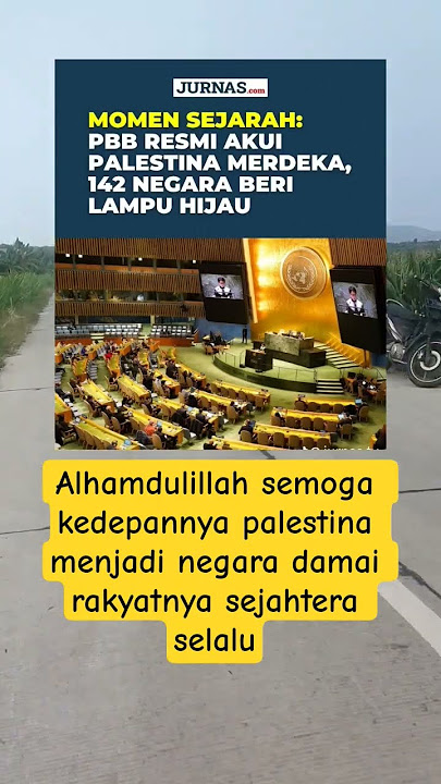 MOMEN SEJARAH:PBB RESMI AKUI PALESTINA MERDEKA, 142 NEGARA BERI LAMPU HIJAU#shortsfeed