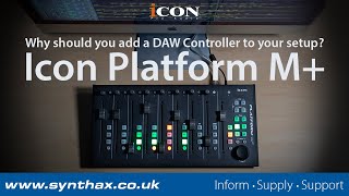 Why You Should Add a DAW Controller to your Setup with the Icon Platform M+