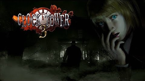 Clock Tower 3 | PS2 | 100% Sentimental Items