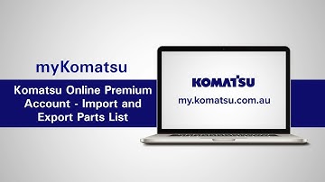 Video Tutorial #4 myKomatsu Customer Portal - Komatsu Online Premium Account Bulk Upload