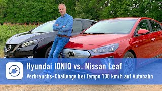 Hyundai Ioniq gegen Nissan Leaf - Effiziente Elektroautos auf Autobahn Verbrauchs-Challenge