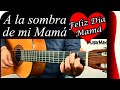 A LA SOMBRA DE MI MAMÁ 👵 - Leo Dan / GUITARRA / MusikMan #031