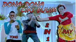 DONA DONA & CIKI BUUM DANCE BY INDAH RAY TONG GROUP