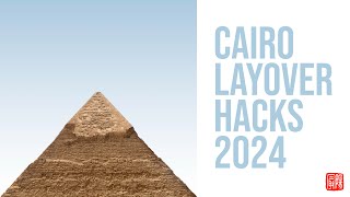 Cairo Layover Hacks 2024 screenshot 1