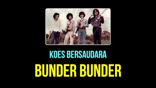 Koes Bersaudara - Bunder Bunder