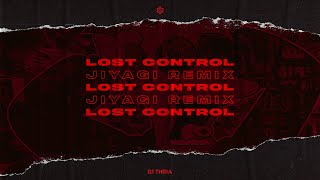 DJ Thera \u0026 Sjammienators - Lost Control (Jiyagi Remix)