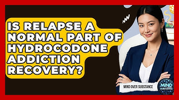 Is Relapse A Normal Part Of Hydrocodone Addiction Recovery? - Mind Over Substance